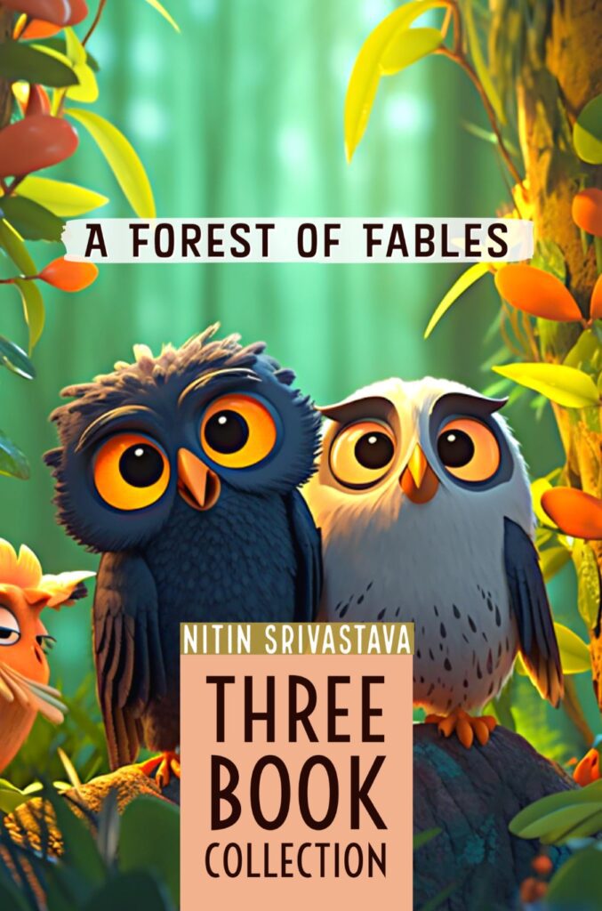 A Forest of Fables: Life Lessons for young minds (Three books collection)